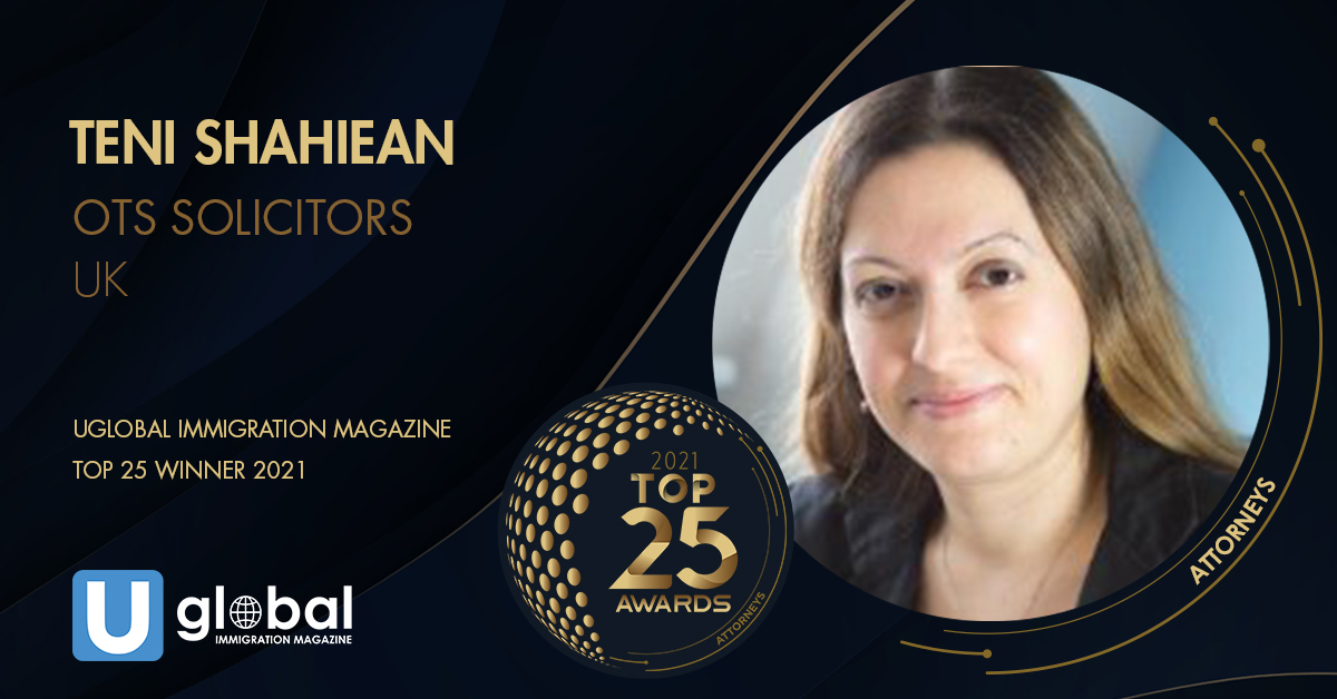 Teni Shahiean, CEO of OTS Solicitors Features in Top 25 UGlobal Immigration Magazine Award Winners for 2021 in the Immigration Attorney Category